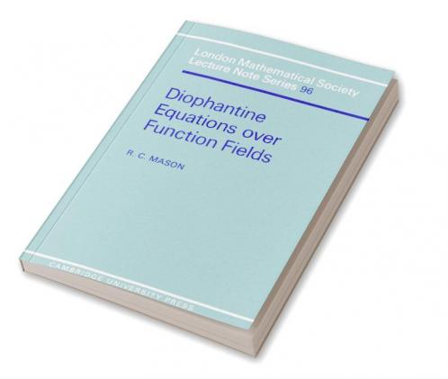 Diophantine Equations Over Function Fields
