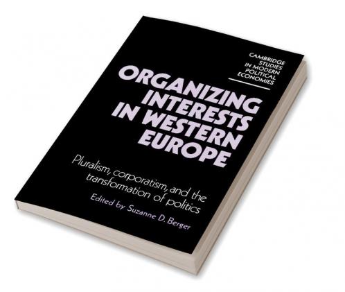 Organizing Interests in Western Europe