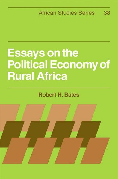 Essays on the Political Economy of Rural Africa