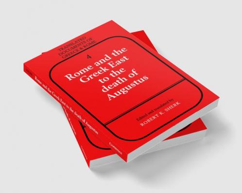 Rome and the Greek East to the Death of Augustine