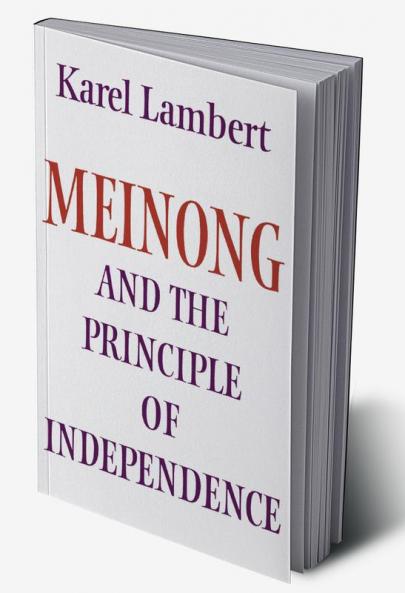 Meinong and the Principle of Independence