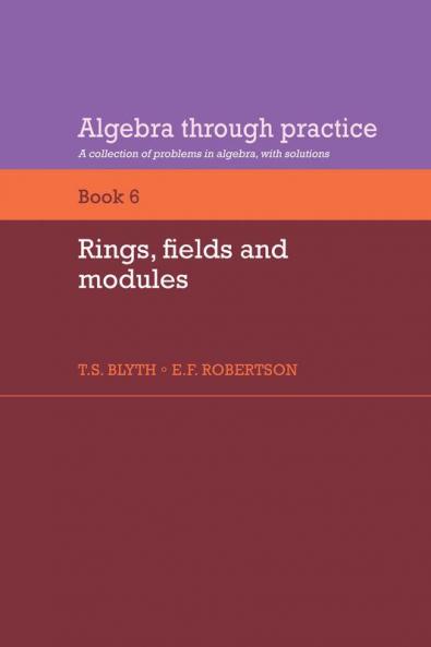 Rings Fields and Modules