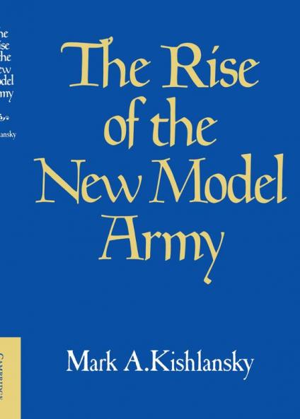 The Rise of the New Model Army