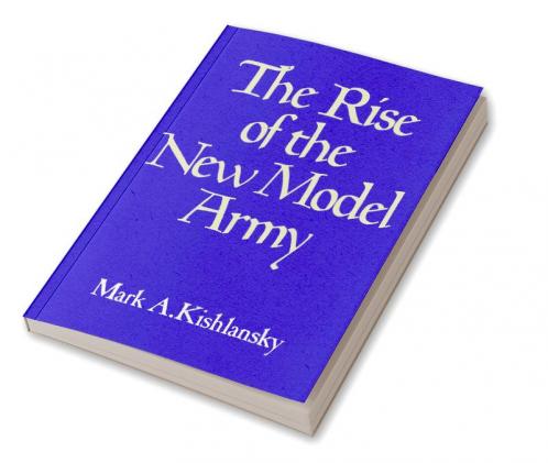 The Rise of the New Model Army