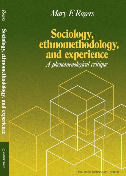Sociology Ethnomethodology and Experience
