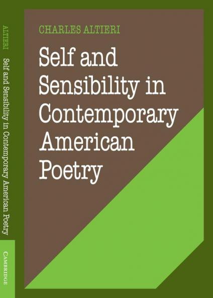 Self and Sensibility in Contemporary American Poetry