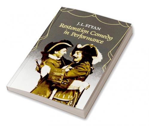 Restoration Comedy in Performance