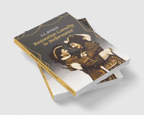 Restoration Comedy in Performance