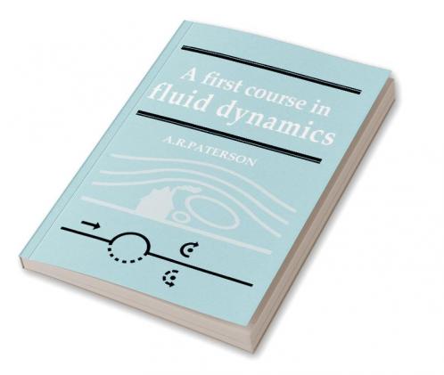 A First Course in Fluid Dynamics