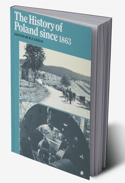 The History of Poland Since 1863