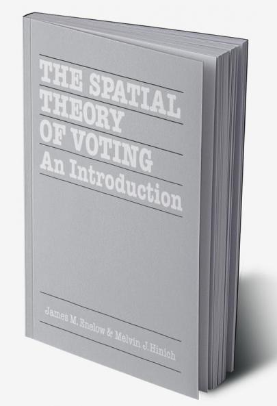 The Spatial Theory of Voting