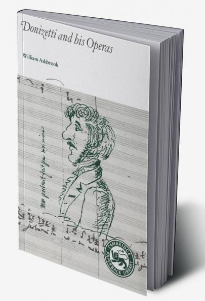 Donizetti and His Operas