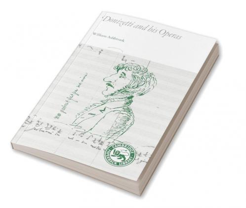 Donizetti and His Operas