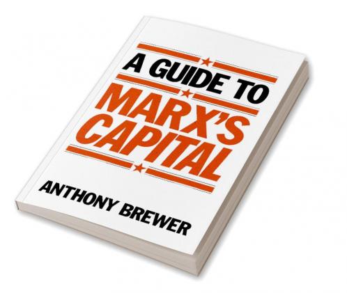A Guide to Marx's 'Capital'
