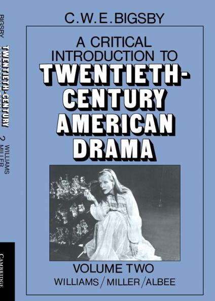 A Critical Introduction to Twentieth-Century American Drama