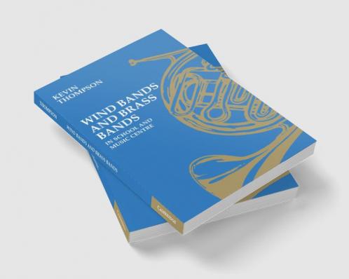 Wind Bands and Brass Bands in School and Music             Centre