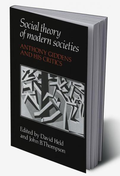 Social Theory of Modern Societies