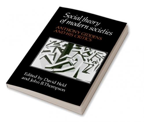 Social Theory of Modern Societies
