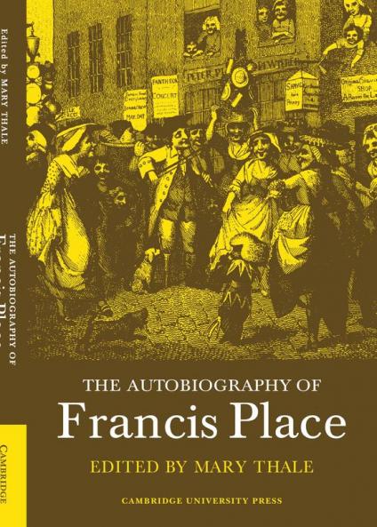 The Autobiography of Francis Place