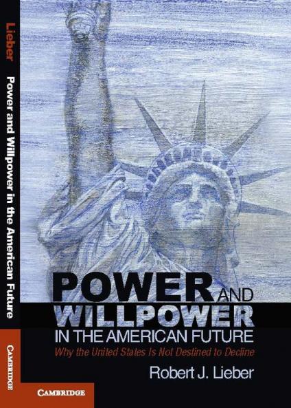 Power and Willpower in the American Future