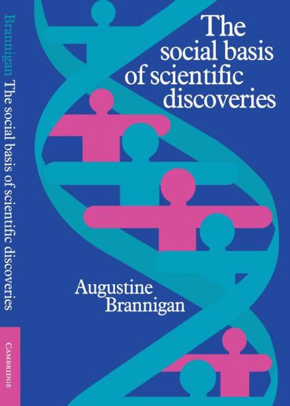 The Social Basis of Scientific Discoveries
