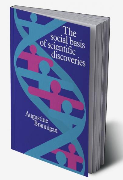 The Social Basis of Scientific Discoveries