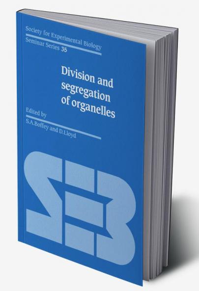 Division and Segregation of Organelles