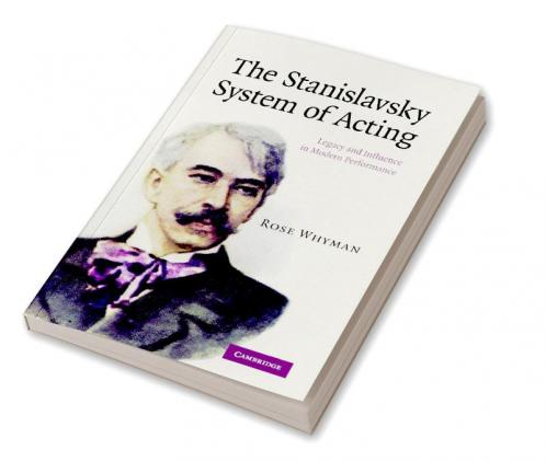 The Stanislavsky System of Acting