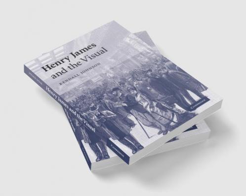 Henry James and the Visual