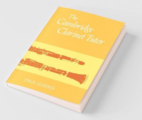 The Cambridge Clarinet Tutor