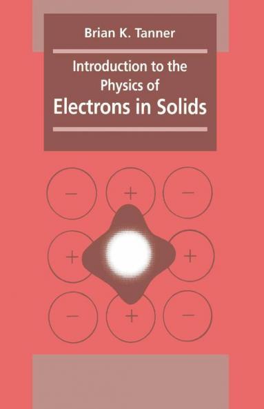 Introduction to the Physics of Electrons in Solids