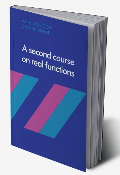 A Second Course on Real Functions