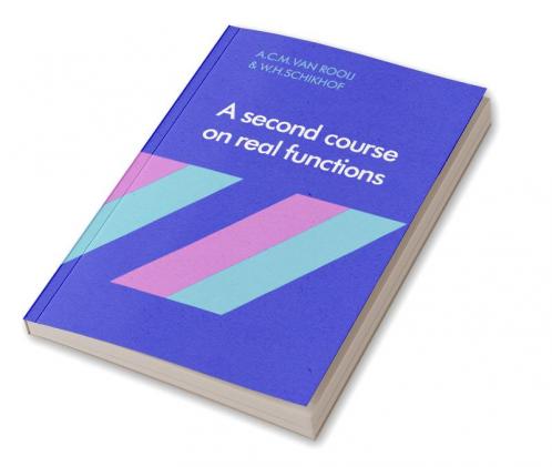 A Second Course on Real Functions