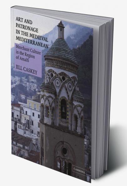 Art and Patronage in the Medieval Mediterranean