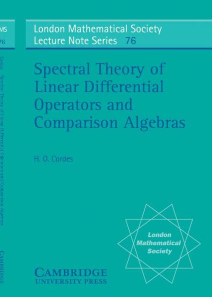 Spectral Theory of Linear Differential Operators and Comparison Algebras
