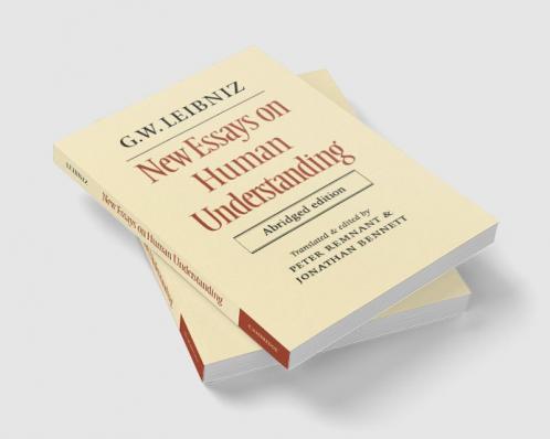 New Essays on Human Understanding Abridged Edition