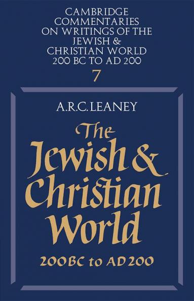 The Jewish and Christian World 200 BC to Ad 200