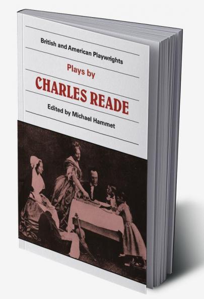 Plays by Charles Reade