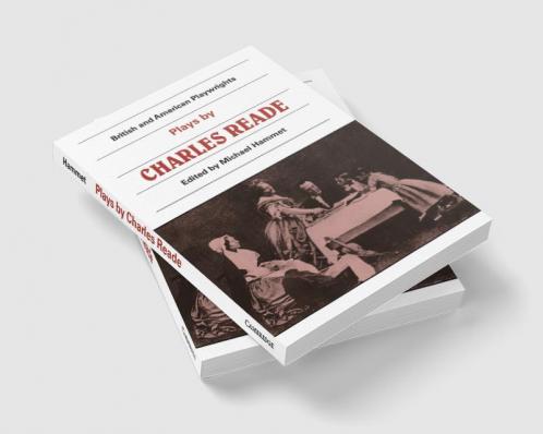 Plays by Charles Reade