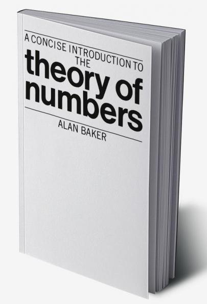 A Concise Introduction to the Theory of Numbers