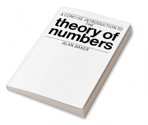 A Concise Introduction to the Theory of Numbers