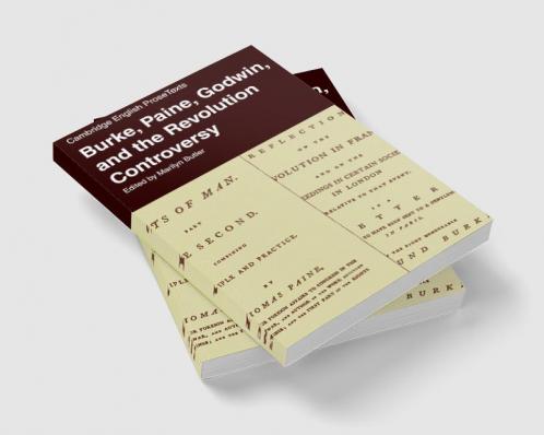 Burke Paine Godwin and the Revolution Controversy