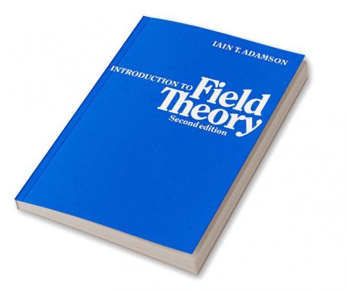 An Introduction to Field Theory