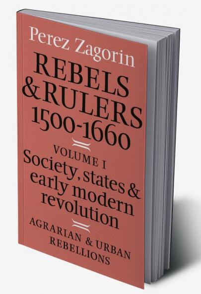 Rebels and Rulers 1500 1600