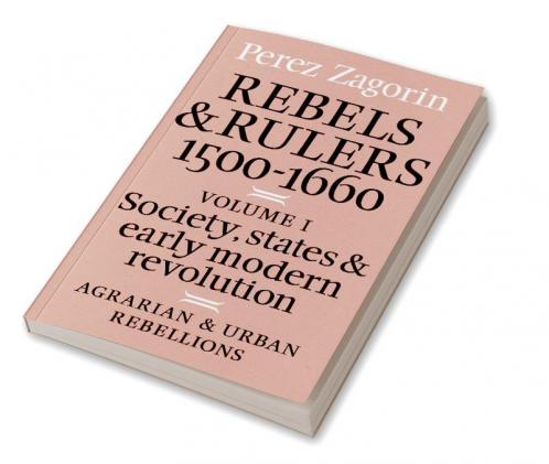 Rebels and Rulers 1500 1600