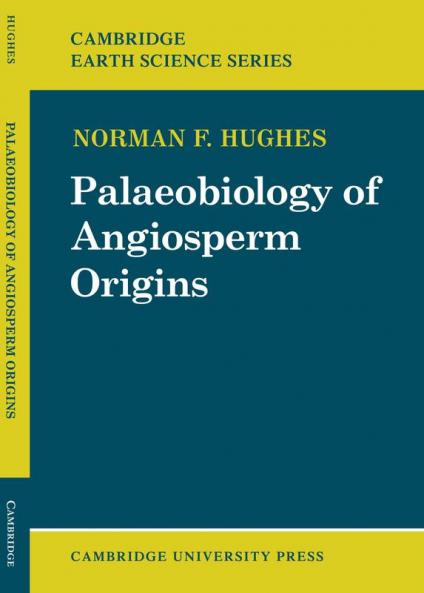 Palaeobiology of Angiosperm Origins