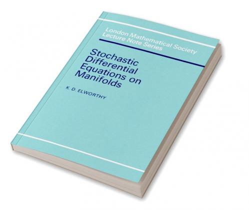 Stochastic Differential Equations on Manifolds
