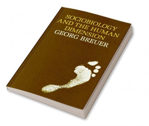 Sociobiology and the Human Dimension