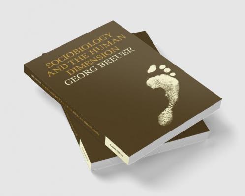 Sociobiology and the Human Dimension