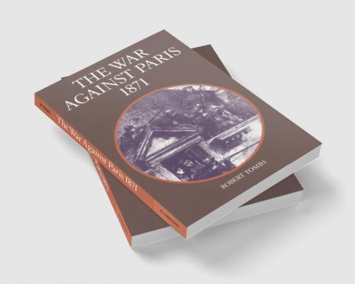 The War Against Paris 1871